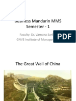 Business Mandarin MMS Semester - 1: Faculty: Dr. Varnana Sarkar GNVS Institute of Management