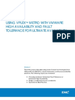 Using VPLEX Metro With VMware High Availability and Fault Tolerance For Ultimate Availability