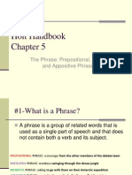 Holt Handbook: The Phrase: Prepositional, Verbal, and Appositive Phrases