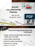 Advanced Manufacturing Choices: MAE 165-265 Spring 2012, Class 5