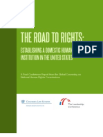 The Road To Rights The Road To Rights: Establishing A Domestic Human Rights Institution in The United States (Post Conference Report May 2012)