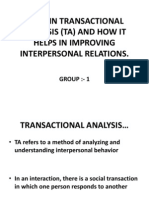 Explain Transactional Analysis (Ta) and How It Helps in Improving Interpersonal Relations