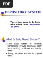 Depository System: This System Came in To Force With Effect From