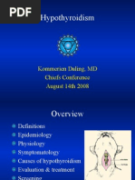 Hypothyroidism: Kommerien Daling, MD Chiefs Conference August 14th 2008