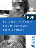 Detergents and Their Uses in Membrane Protein Science