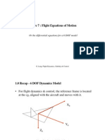 Lecture 7: Flight Equations of Motion: or The Differential Equations For A 6 DOF Model