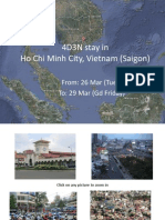 4D3N Stay in Ho Chi Minh City, Vietnam (Saigon) : From: 26 Mar (Tues) To: 29 Mar (GD Friday)