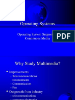 Operating Systems: Operating System Support For Continuous Media