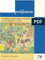 Entre Prójimos El Confilcto Interno y La Política de La Reconciliación en El Perú - Kimberly Theidon