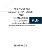 Mass Housing Design Strategies AND Standards: S. D. Chawathe Hon. Director (Technical) Indian Water Works Association