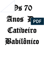 Os 70 Anos de Cativeiro Babilônico