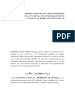 Excelentíssimo Senhor Doutor Juiz de Direito Presidente Do Juizado Especial Civel de Uma Das Secretarias Civeis Do Forum Central