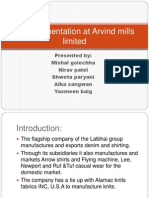 Is Implementation at Arvind Mills Limited