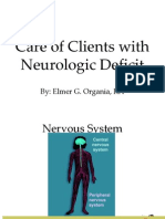 Care of Clients With Neurologic Deficit: By: Elmer G. Organia, RN