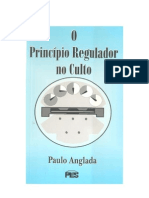 Paulo Anglada - o Princípio Regulador No Culto