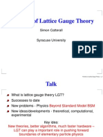 Frontiers of Lattice Gauge Theory: Simon Catterall