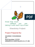 Project Prepared By:: Know How Much Caffeine You Are Taking in With Each Cup of Tea!