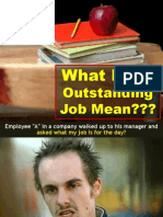 What Does: Outstanding Job Mean???