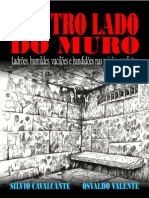 O OUTRO LADO DO MURO - Ladrões, Humildes, Vacilões e Bandidões Nas Prisões Paulistas