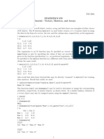 Fall 2005 Statistics 579 R Tutorial: Vectors, Matrices, and Arrays