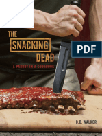 Recipes From The Snacking Dead: A Parody in A Cookbook by D.B. Walker