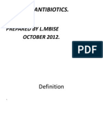 Antibiotics.: Prepared by L.Mbise OCTOBER 2012