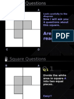 Are You Ready?: Now I Will Ask You 4 Questions About This Square