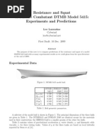 Resistance and Squat of Surface Combatant DTMB Model 5415: Experiments and Predictions