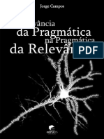 A Relevancia Da Pragmatica Na Pragmatica Da Relevancia