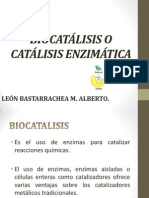 Biocatálisis o Catálisis Enzimática