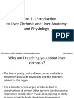 Lecture 1 - Introduc - On To Liver Cirrhosis and Liver Anatomy and Physiology