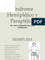 Síndrome Hemipléjico y Parapléjico