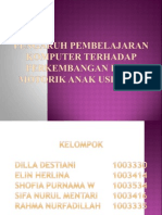 Pengaruh Pembelajaran Komputer Terhadap Perkembangan Fisik Motorik Anak Dilla