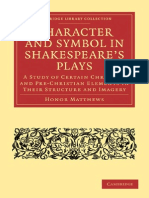 Character and Symbol in Shakespeare 039 S Plays A Study of Certain Christian and Pre Christian Elements in Their Structure and Imagery Cambridge Li