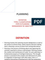 Planning: Types / Classifications Steps in Planning Management by Objectives