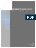 Vibration Analysis, Control and Optimum Accelerometer Placement For Successful Vibrations Tests