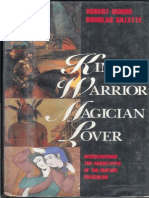 King Warrior Magician Lover Rediscovering The Archetypes of The Mature Masculine