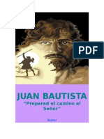 Juan Bautista: "Preparad El Camino Al Señor"