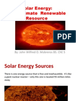 Solar Energy: The Ultimate Renewable Resource: By: John Wilfred O. Mobreros Bs. Che 5