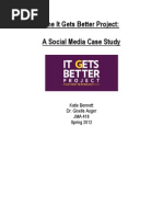 The It Gets Better Project: A Social Media Case Study: Katie Bennett Dr. Giselle Auger JMA 418 Spring 2012