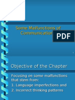 Some Malfunctions of Communications