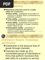 Channel Objectives: Marketing Channels Exist To Create Utility For Customers