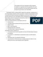 Pyschological Contract in The Workplace Are The Set of Expectations Held by Employees Concerning What They Will Contribute To An Organization What The Organization Will KN Return Provide To Them