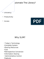 Why Automate The Library?: - Efficiency - Productivity - Access