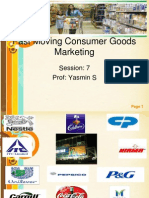 Fast Moving Consumer Goods Marketing: Session: 7 Prof: Yasmin S