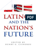 Latinos and The Nation's Future Edited by Henry G. Cisneros and John Rosales