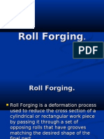 Roll Forging.