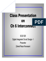 Class Presentation On CH 6 Interconnect: ECE 525 Digital Integrated Circuit Design-1 Presenter Zahed Reza Khurasani