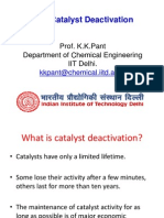 L - 17 Catalyst Deactivation: Prof. K.K.Pant Department of Chemical Engineering IIT Delhi