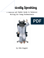 Technically Speaking: A Humorous Yet Useful Guide To Technical Writing For Young Professionals